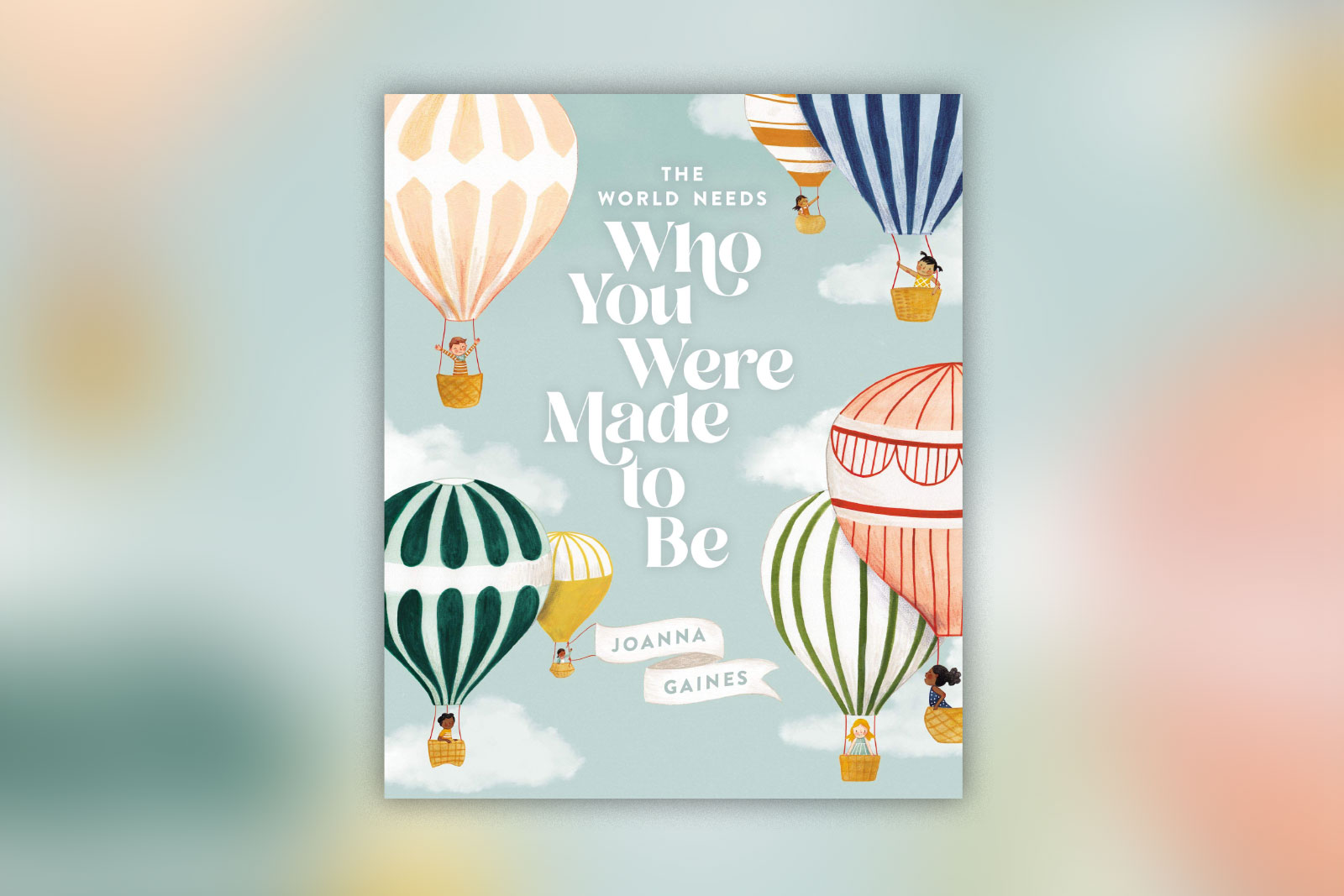 Book cover - Who you were made to be, lots of hot hair balloons